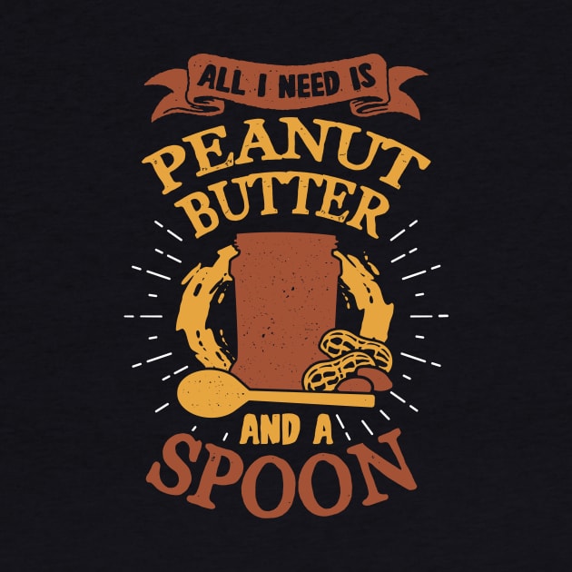 All I Need Is Peanut Butter And A Spoon by Dolde08